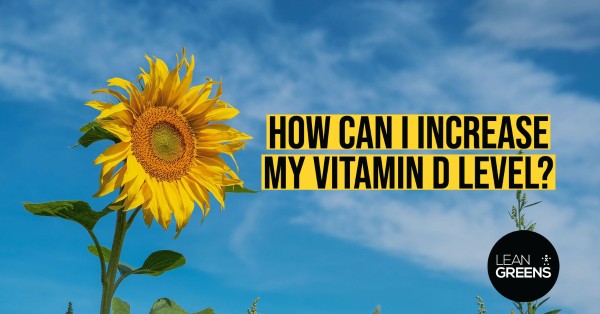 How To Increase Your Vitamin D Levels
