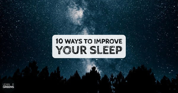 10 Ways to Improve Your Sleep