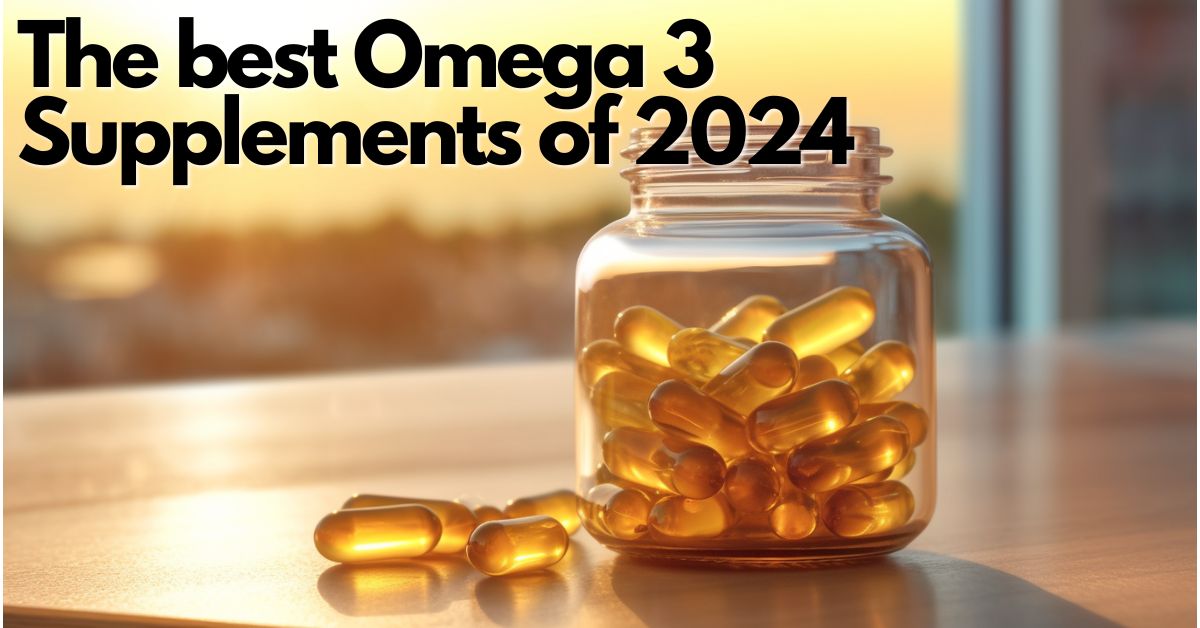 The Best Omega 3 Supplements UK - 2024 - Lean Greens