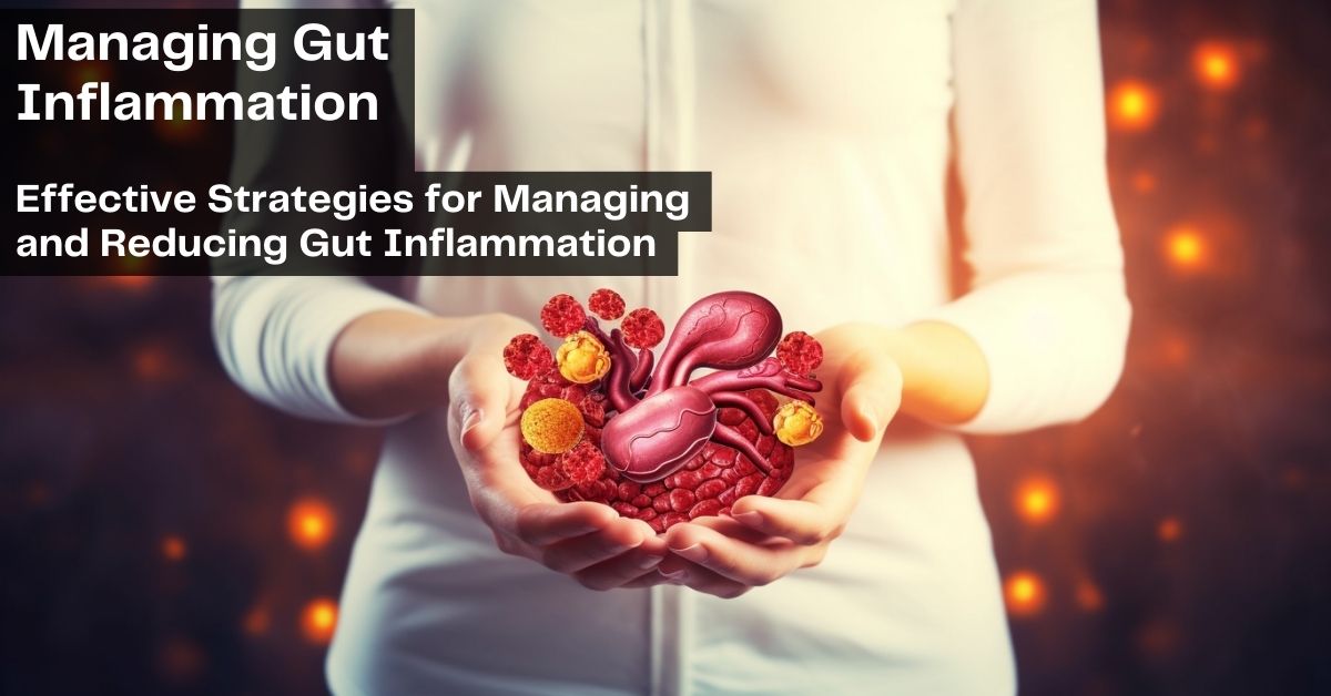 Managing Gut Inflammation