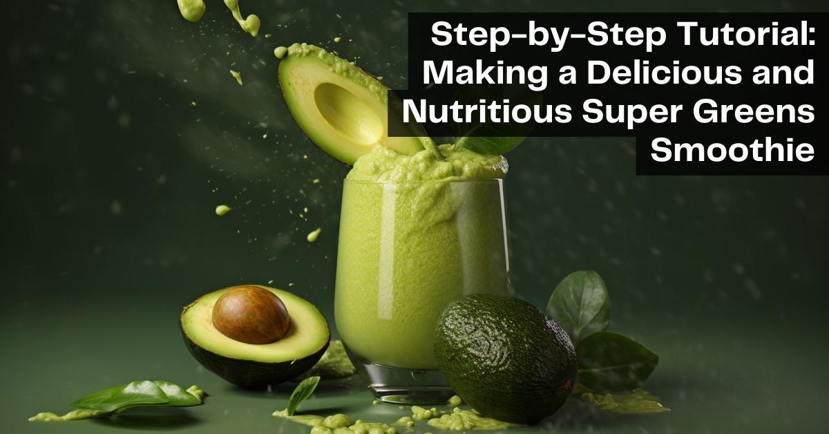 Delicious and nutritious super greens smoothie