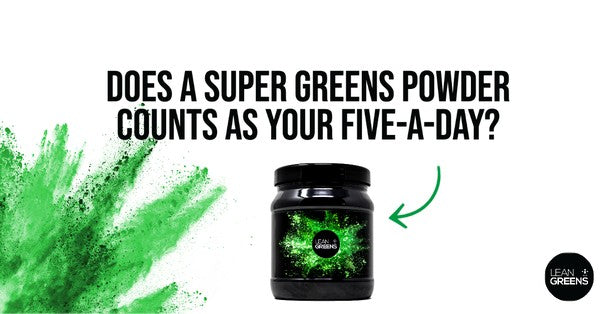 Does A Super Greens Powder Count As Your 5-A-Day?