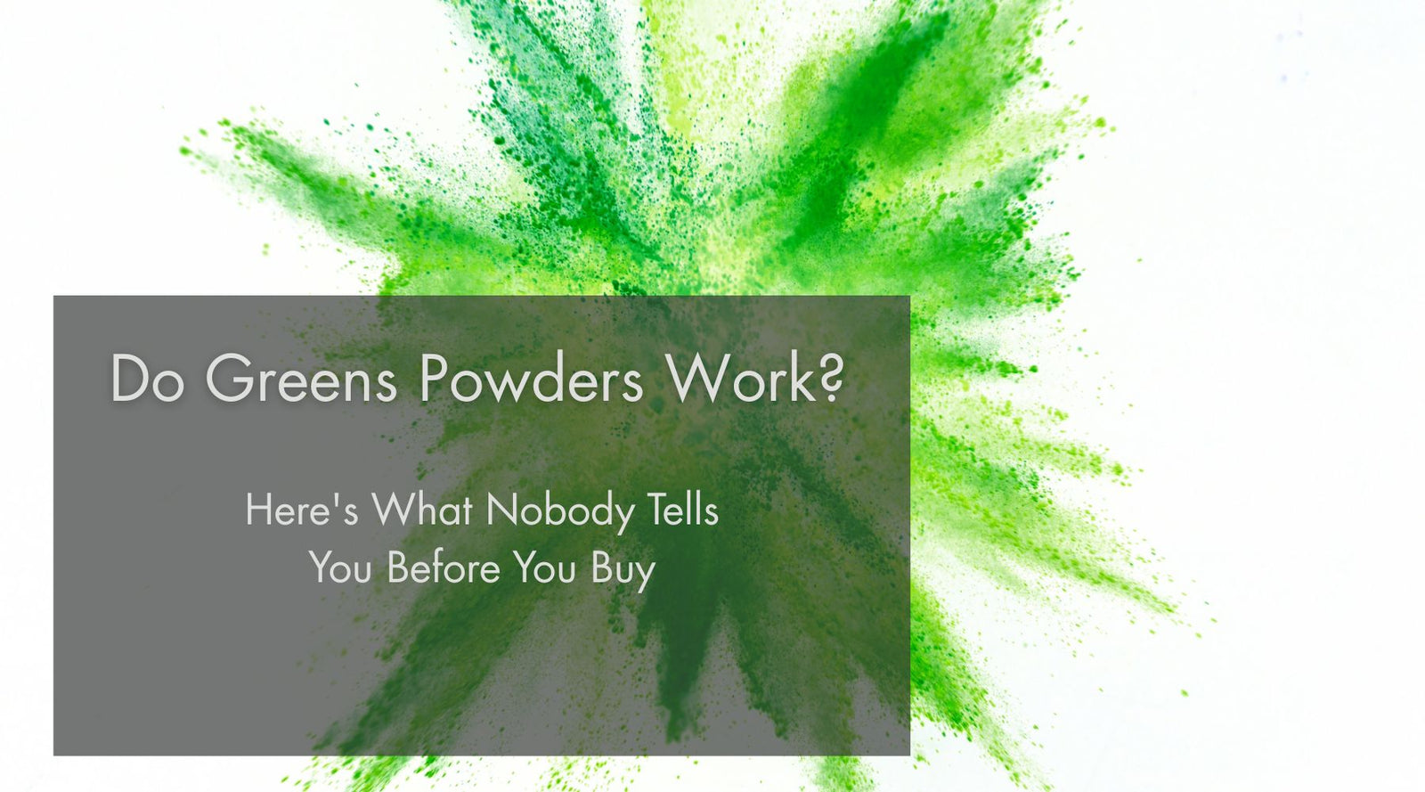do greens powders work