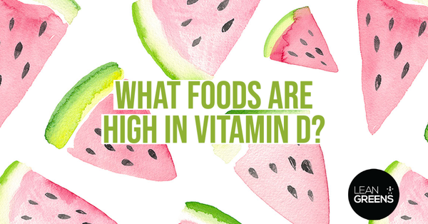 What Foods Are High In Vitamin D?