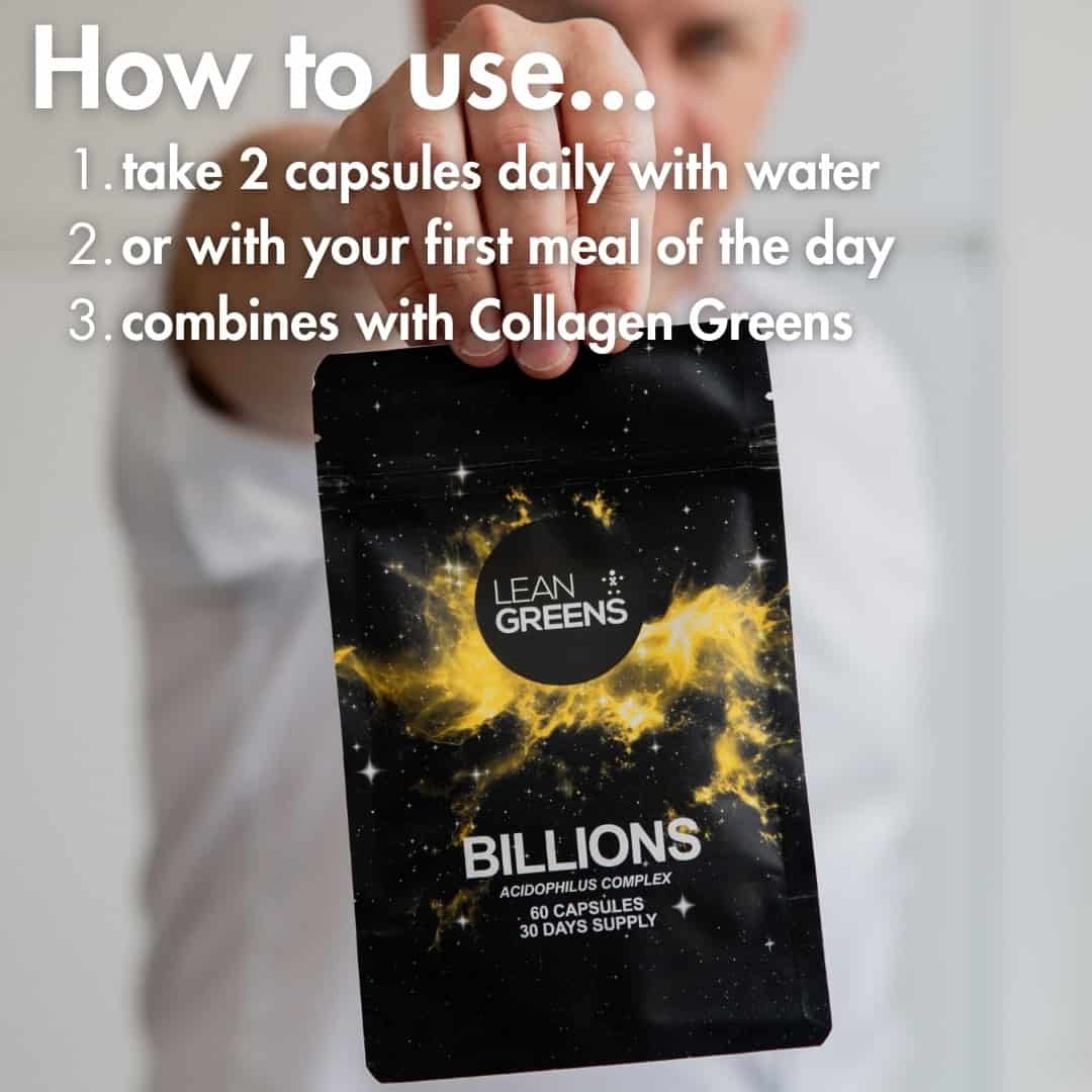 A man holding out a Billions acidophilus pouch, captioned: take two capsules daily with water, or with your first meal of the day, and combine with Collagen Greens.
